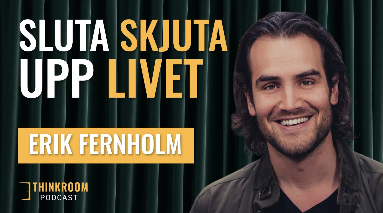 Erik Fernholm on ThinkRoom