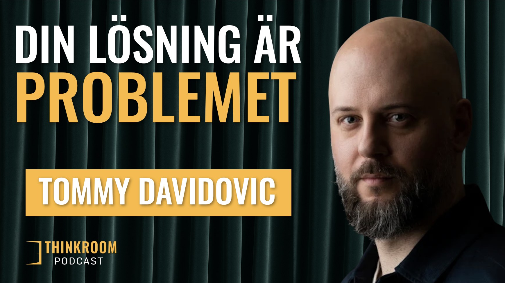 Tommy Davidovic on ThinkRoom